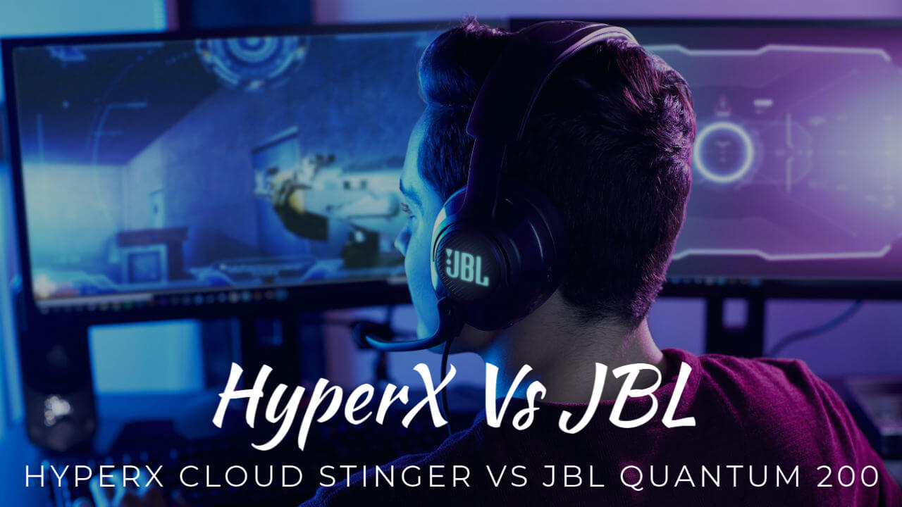 HyperX Cloud Stinger vs JBL Quantum 200