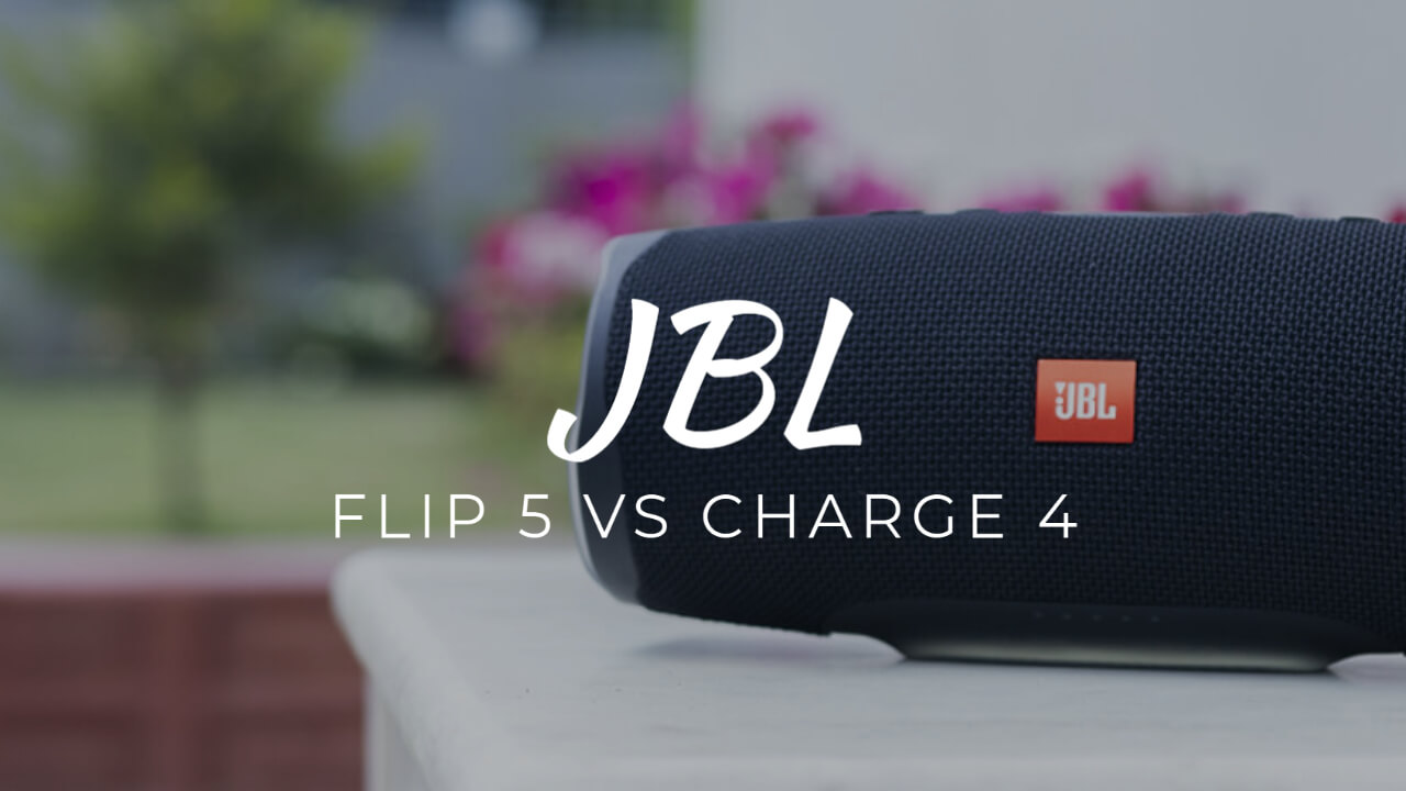 JBL Flip 5 vs Charge 4
