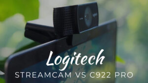 Logitech StreamCam Vs C922 Pro: Which to Buy?