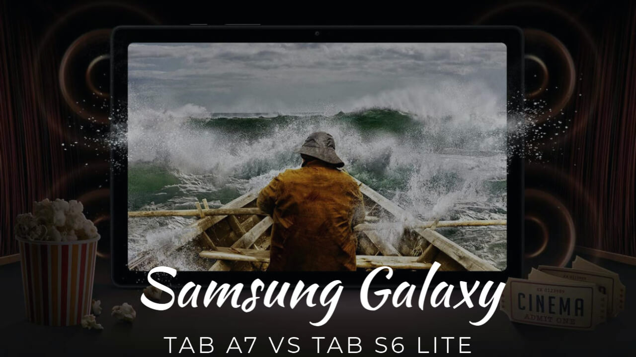 Samsung Galaxy Tab A7 Vs Tab S6 Lite