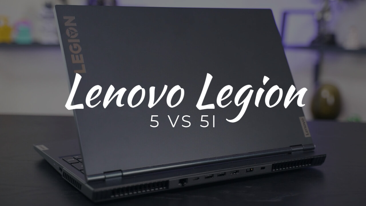 Lenovo Legion 5 Vs 5i