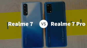 Realme 7 Vs Realme 7 Pro: Which One to Buy?