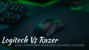 Logitech G502 Lightspeed Wireless Vs Razer Viper Ultimate: Which is Better For You?